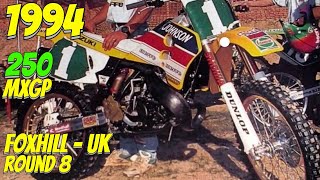 1994 MOTOCROSS 250 GP  FOXHILLS ENGLAND  ROUND 8 MXGP [upl. by Leizo]