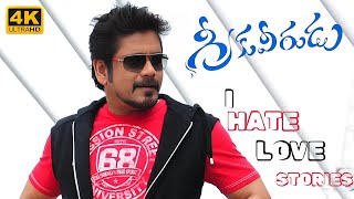 I Hate Love Stories 4K videosong Greeku veerudu  Nagarjuna Nayanatara  Thaman S [upl. by Dott]