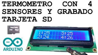 Arduino  Termómetro de 4 Sensores y temperaturas grabadas en tarjeta SD [upl. by Aicilf]