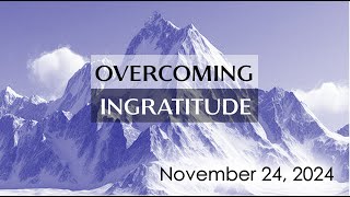 JVGC  November 24 2024  Overcoming Pain and Affliction [upl. by Muhammad]