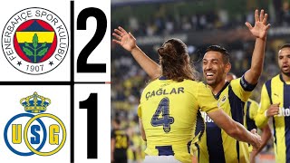 fenerbahçe  union saint gilloise 21 [upl. by Ellehsat484]