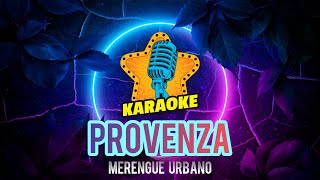 Karaoke Provenza Merengue Urbano [upl. by Leohcin73]