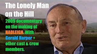 The Lonely Man on the Hill 2009 documentary on the Hadleigh TV series 1969  1976 Gerald Harper [upl. by Eahs64]