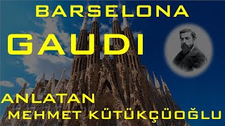 Kentler ve Gölgeler  Barcelona  Antoni Gaudi Mehmet Kütükçüoğlu [upl. by Anyah]