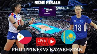 SEMI FINALS 2024 Asian Womens Volleyball Challenge Cup PHILIPPINES VS KAZAKHSTAN  Live Score [upl. by Eladnwahs]