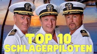 Die TOP 10 HITS unserer SCHLAGERPILOTEN 😍 Mega Hit Mix 👨🏻‍✈️ [upl. by Gewirtz]