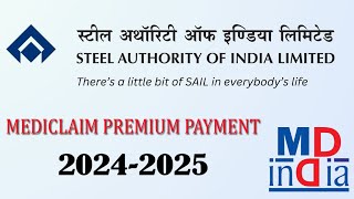 SAIL MEDICLAIM PREMIUM 20242025 II MD INDIA MEDICLAIM II MEDICLAIM PAYMENT PROCEDURE II [upl. by Mcgray675]