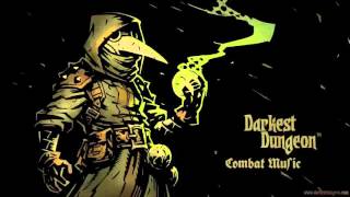 Darkest Dungeon  Combat Music [upl. by Nailluj]