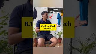 MTech vs BTech Mindset  iitbombay motivation iit jee [upl. by Ahearn]