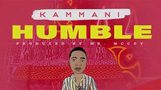 KAMMANI  HUMBLE OFFICAL Lyric Video Mukwelehdance music lyrics nigeriamusic [upl. by Lesly692]