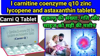 l carnitine coenzyme q10 zinc lycopene and astaxanthin tablets  Carni Q tablet  Carni Q review [upl. by Dirk]