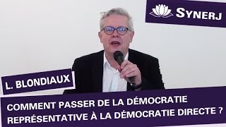 quotComment passer de la démocratie représentative à la démocratie directequot par Loïc Blondiaux [upl. by Novak]