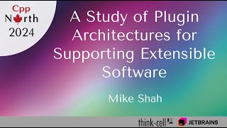 A Study of Plugin Architectures for Supporting Extensible Software  Mike Shah [upl. by Sylera750]