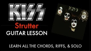 Strutter Guitar Lesson  Kiss  chordsriffssolo [upl. by Joshuah]