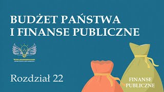 22 Budżet państwa i finanse publiczne  Wolna przedsiębiorczość  dr Mateusz Machaj [upl. by Nonnaer]