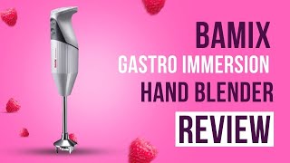 Bamix G200 Gastro Pro2 Professional Immersion Hand Blender Review [upl. by Giovanni691]