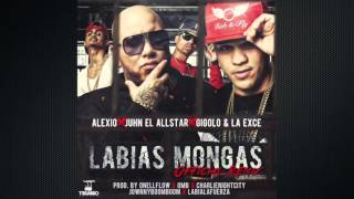 Juhn quotEl All Starquot  Labias Mongas Remix Feat Alexio Gigolo y La Exce [upl. by Festatus]