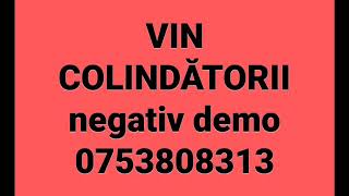 Vin colindatorii  negativ [upl. by Demetre]