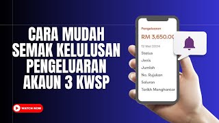 CARA SEMAK KELULUSAN PENGELUARAN AKAUN 3 KWSP amp BAYARAN KE BANK [upl. by Devan]