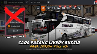 TUTORIAL PASANG LIVERY BUSSID AGAR JERNIH FULL HD  Bus Simulator Indonesia [upl. by Rasmussen]