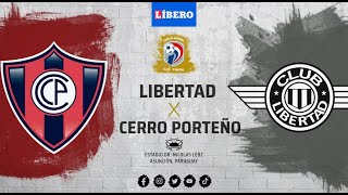 🔥🔥🔥Cerro Porteño 🔵🔴🔵 Vs Club Libertad ⚪⚫️⚪ l Liga Paraguay 🇵🇾 ⚽️  Clausura  Fecha 22🔥🔥🔥 [upl. by Sayles]