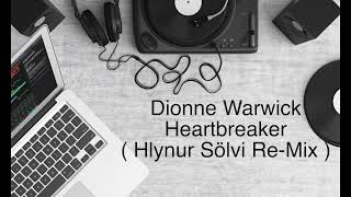 Dionne Warwick  Heartbreaker  Hlynur Sölvi ReMix [upl. by Latreese]