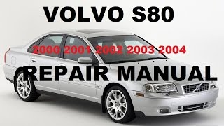 Volvo S80 2000 2001 2002 2003 2004 repair manual [upl. by Wren]