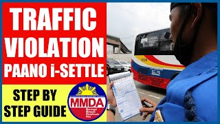 PAANO iSETTLE ANG TRAFFIC VIOLATION SA MMDA  STEP BY STEP GUIDE [upl. by Naerad]