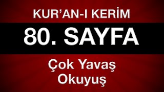 Kuran 80 sayfa 4 cüz tecvitli sayfa sayfa en yavaş okuyuş [upl. by Barbour713]