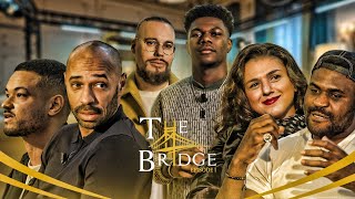 The Bridge  S01E01  Ft Thierry Henry Francis Ngannou Khatia Buniatishvili amp Steven Bartlett [upl. by Eirhtug]