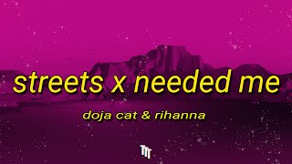 Doja Cat amp Rihanna  Streets X Needed Me Sped Up  Lyrics TikTok Version quotyou needed mequot [upl. by Assenat882]