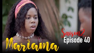 MARIAMA Saison 2 Episode 40 [upl. by Alexandrina]