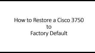 How to restore a Cisco 3750 to factory default [upl. by Alenoel33]