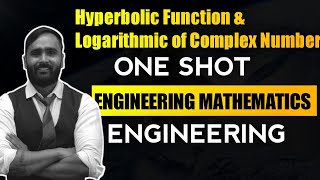 HYPERBOLIC FUNCTION amp LOGARITHMIC OF COMPLEX NUMBERONE SHOT LECTUREENGINEERINGPRADEEP GIRI SIR [upl. by Dranek]