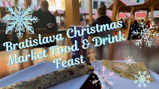 Bratislava Christmas Market Food amp Drink Feast [upl. by Vivianna68]