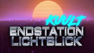 KUULT  Endstation Lichtblick offizielles Lyric Video [upl. by Polito]