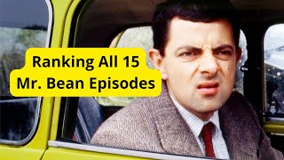 Ranking All 15 Mr Bean Episodes [upl. by Anail]