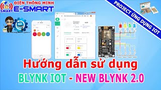 Hướng dẫn sử dụng blynk iot  new blynk 20  node mcu esp8266  điều khiển thiết bị qua internet [upl. by Julietta]