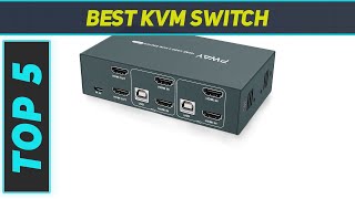 5 Best KVM Switch in 2024 [upl. by Barvick]