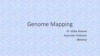 Genome Mapping By Dr Vibha Khanna [upl. by Feldstein]