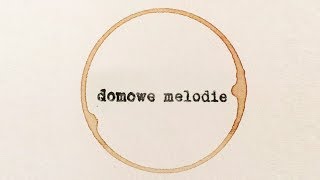 Domowe Melodie  Okruszek [upl. by Brandais]