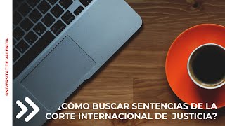 ¿Cómo buscar sentencias de la Corte Internacional de Justicia [upl. by Isiah622]