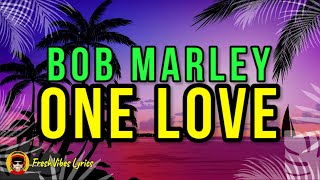 Bob Marley  One Love LYRICS [upl. by Lateehs]