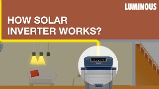 What is a Solar Inverter and How Does it Work  Luminous [upl. by Georglana318]