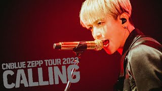 CNBLUE 씨엔블루  『ZEPP TOUR 2023 ～CALLING～ ＠ TOKYO GARDEN THEATER』 2023 Live Concert ft 정용화 [upl. by Eaner]