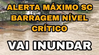 ALERTA MÁXIMO SC MAIS TEMPESTADETRAGÉDIA TEMPESTADES NO SUL BARRAGEM EM SC ALERTA [upl. by Pheni360]