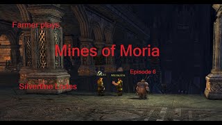 Mines of Moria Silvertine Lodes Episode 6 [upl. by Aduhey440]