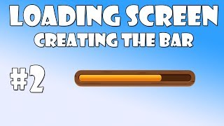 2 Unity loading screen  Creating the bar [upl. by Eisle]