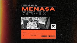 FERRERO Label • Menasa  Kuliki Takati Bootleg Remix Official Audio [upl. by Lomax889]