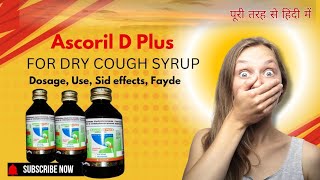 Ascoril D plus syrup Use Sid effects Fayde Dosage  Health Tips Ajay doctor [upl. by Soinski]